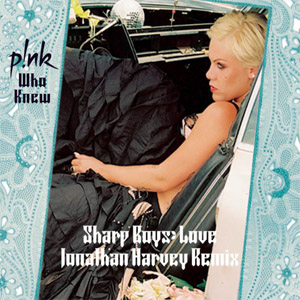 Álbum Who Knew (Sharp Boys Jonathan Harvey Remix) de Pink