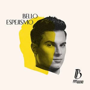 Álbum Bello Espejismo de Pipe Bueno