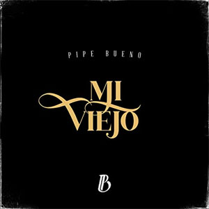 Álbum Mi Viejo de Pipe Bueno