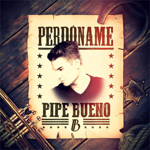 Álbum Perdóname de Pipe Bueno