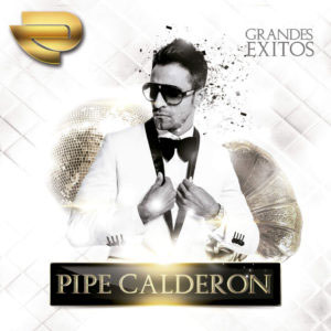Álbum Grandes Éxitos de Pipe Calderón
