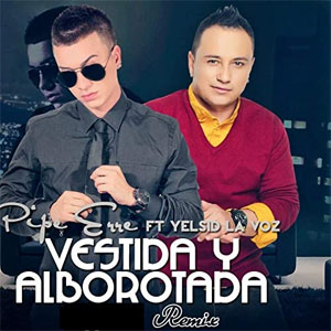 Álbum Vestida Y Alborotada (Remix) de Pipe Erre