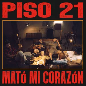 Álbum Mató Mi Corazón de Piso 21