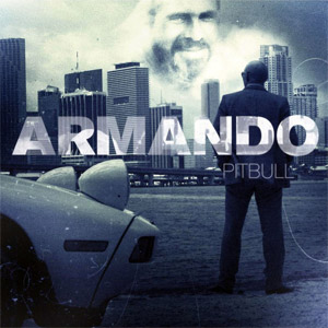 Álbum Armando (Deluxe Edition) de Pitbull