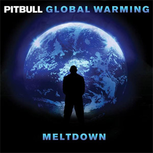 Álbum Global Warming: Meltdown de Pitbull
