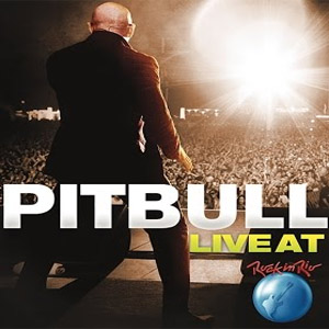 Álbum Live At Rock In Rio de Pitbull