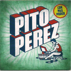 Álbum Con Más Poder de Pito Pérez