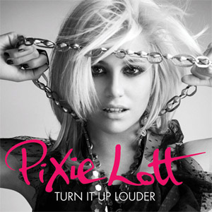 Álbum Turn It Up Louder de Pixie Lott