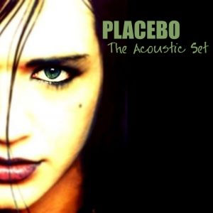 Álbum The Acoustic Set de Placebo