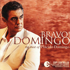 Álbum Bravo Domingo (The Best Of Placido Domingo) de Plácido Domingo 
