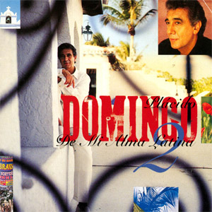 Álbum De Mi Alma Latina 2 de Plácido Domingo 