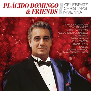 Álbum Placido Domingo & Friends (Celebrate Christmas in Vienna) de Plácido Domingo 