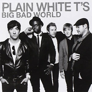 Álbum Big Bad World de Plain White T's