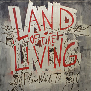 Álbum Land Of The Living de Plain White T's