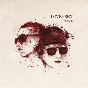 Álbum Love & Sex de Plan B