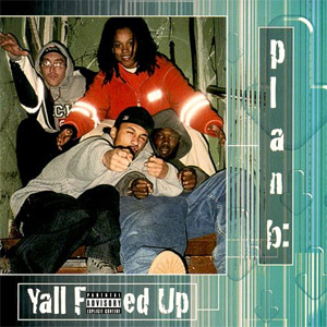 Álbum Y'all Fucked Up  de Plan B
