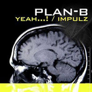Álbum Yeah...!/Impulz (Single) de Plan B