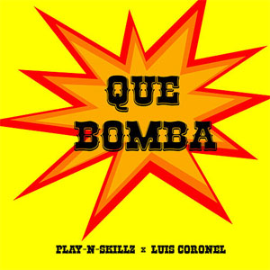 Álbum Que Bomba de Play-N-Skillz