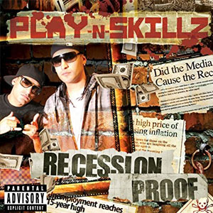 Álbum Recession Proof de Play-N-Skillz