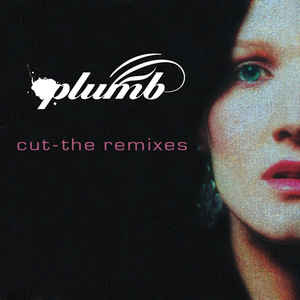Álbum Cut (The Remixes) de Plumb