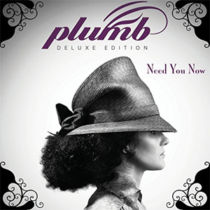 Álbum Need You Now (Deluxe Edition) de Plumb