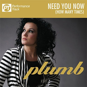 Álbum Need You Now (How Many Times) [Performance Track] de Plumb
