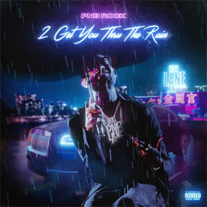 Álbum 2 Get You Thru The Rain  de PnB Rock