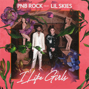 Álbum I Like Girls de PnB Rock