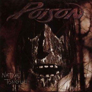 Álbum Native Tongue de Poison