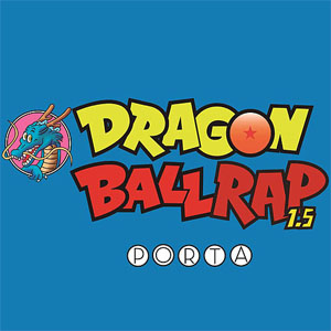 Álbum Dragon Ball Rap 1.5 de Porta