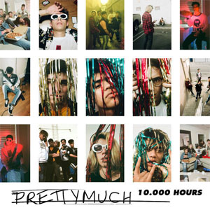 Álbum 10,000 Hours de PrettyMuch