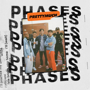Álbum Phases de PrettyMuch