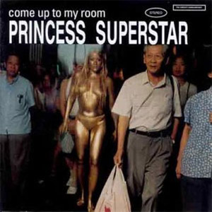 Álbum Come Up To My Room de Princess Superstar