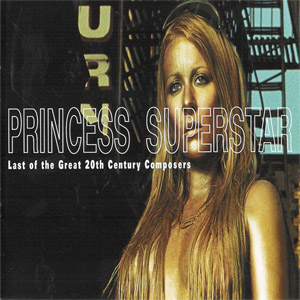 Álbum Last Of The Great 20TH Century Composers de Princess Superstar