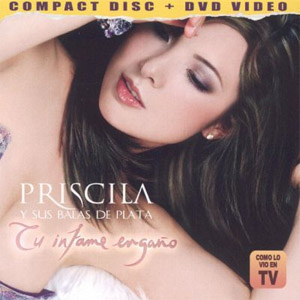 Álbum Tu Infame Engaño de Priscila Y Sus Balas De Plata