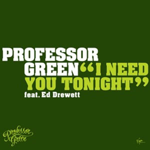 Álbum I Need You Tonight de Professor Green 