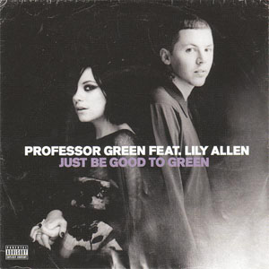 Álbum Just Be Good to Green de Professor Green 