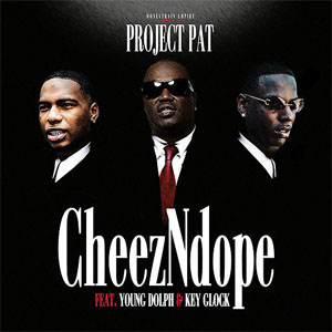 Álbum CheezNDope de Project Pat