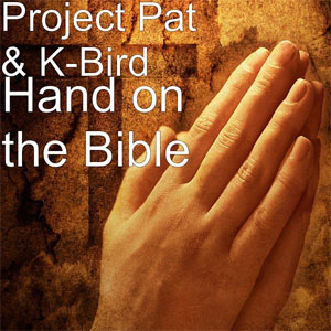 Álbum Hand on the Bible de Project Pat