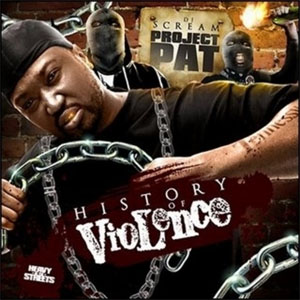 Álbum History of Violence de Project Pat