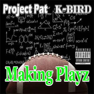 Álbum Making Playz de Project Pat