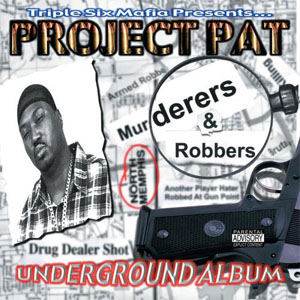 Álbum Murderers & Robbers de Project Pat