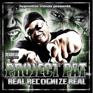 Álbum Real Recognize Real de Project Pat
