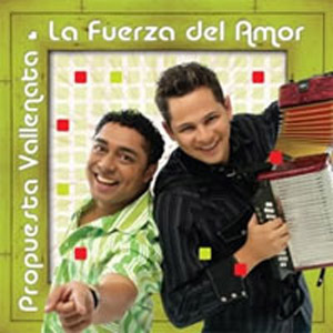 Álbum La Fuerza Del  Amor de Propuesta Vallenata