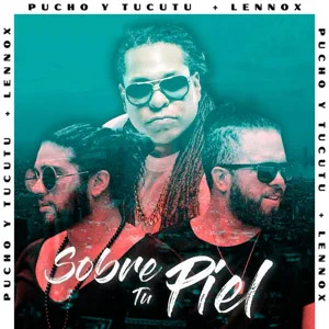 Álbum Sobre Tu Piel de Pucho y Túcutu