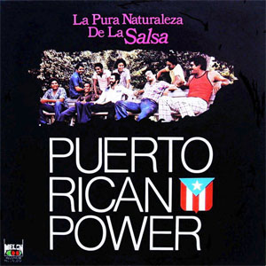 Álbum La Pura Naturaleza De La Salsa de Puerto Rican Power