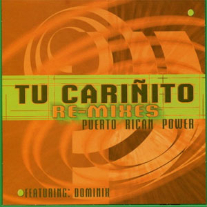 Álbum Tu Cariñito (Remixes) de Puerto Rican Power