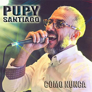 Álbum Como Nunca de Pupy Santiago