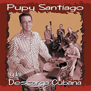 Álbum Pupy Santiago Y La Descarga Cubana de Pupy Santiago