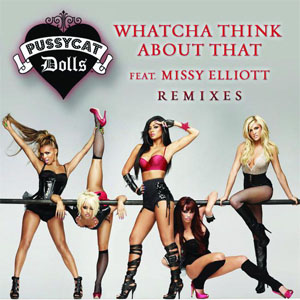 Álbum Whatcha Think About That (Remixes) de Pussycat Dolls